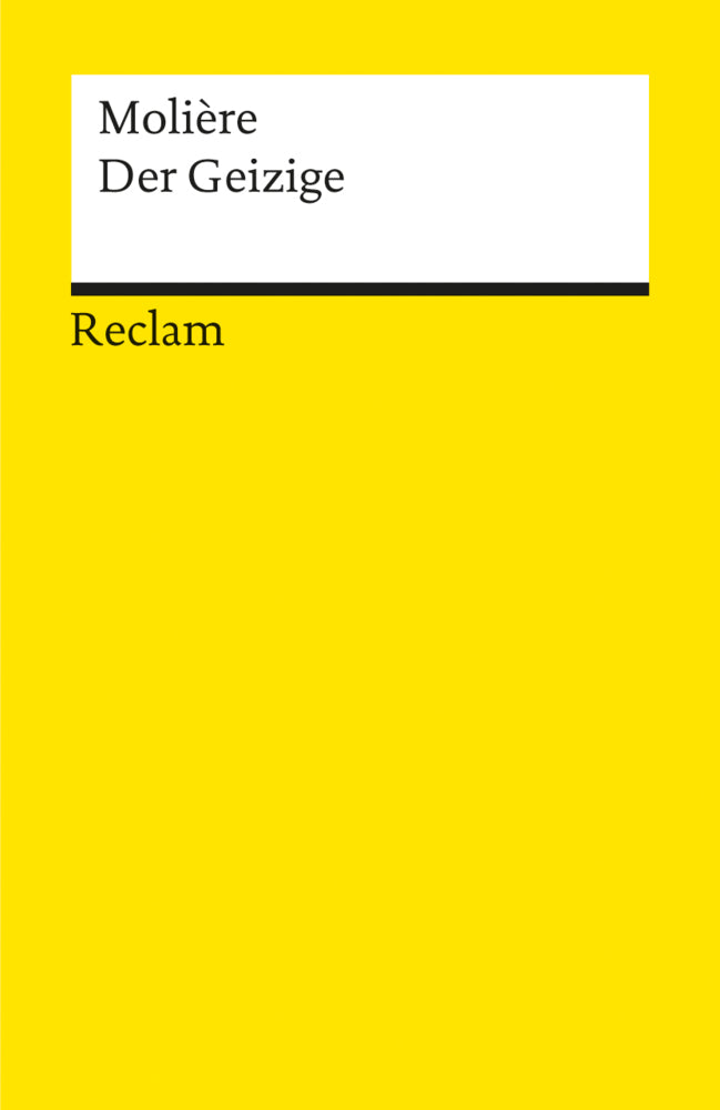 Der Geizige. Komödie in fünf Aufzügen (Molière)