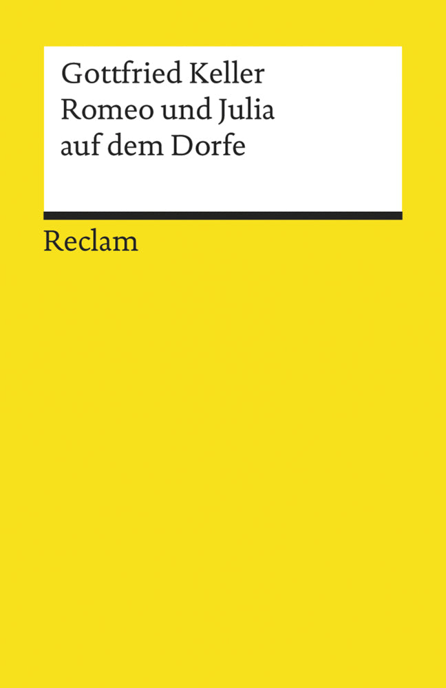 Romeo und Julia auf dem Dorfe. Novelle. Textausgabe mit Anmerkungen/Worterklärungen (Gottfried Keller)