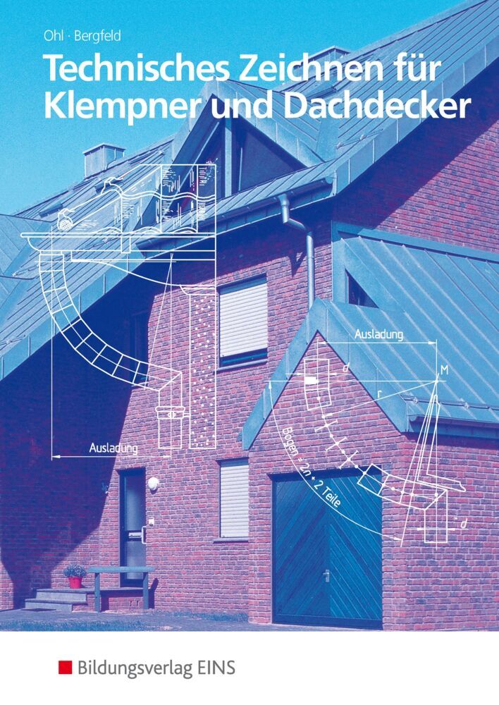 Technisches Zeichnen für Klempner und Dachdecker (Hermann Ohl)