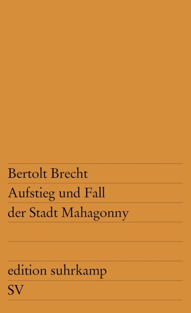 Aufstieg und Fall der Stadt Mahagonny (Bertolt Brecht)
