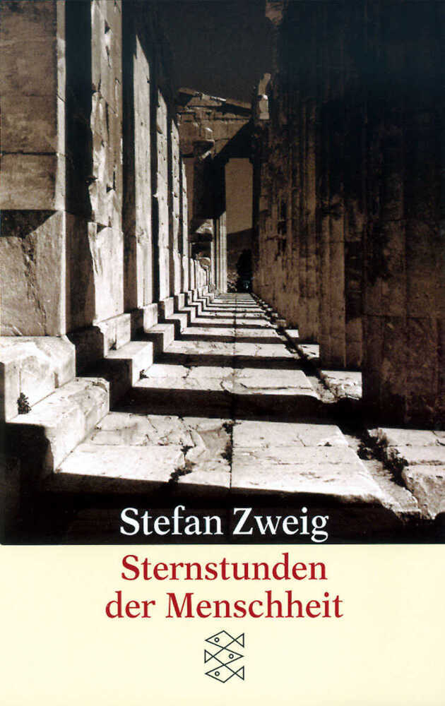 Sternstunden der Menschheit (Stefan Zweig)