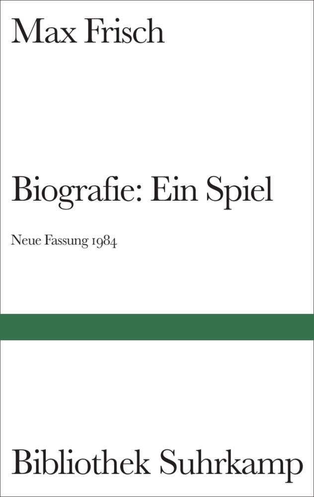 Biografie, Ein Spiel, Neue Fassung 1984 (Max Frisch)