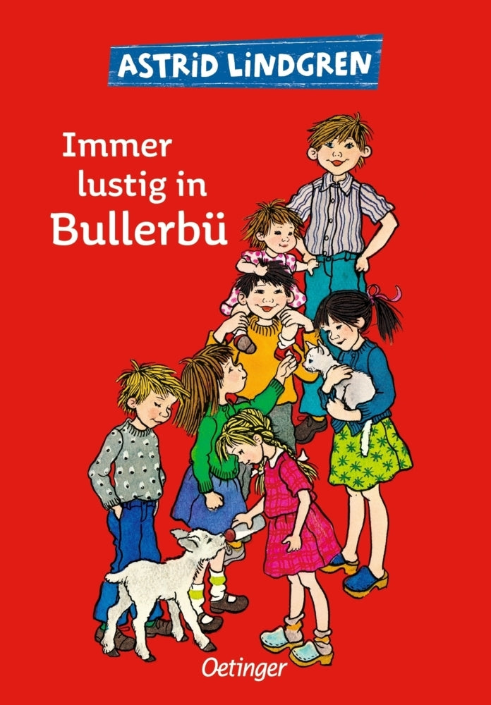 Wir Kinder aus Bullerbü 3. Immer lustig in Bullerbü (Astrid Lindgren)