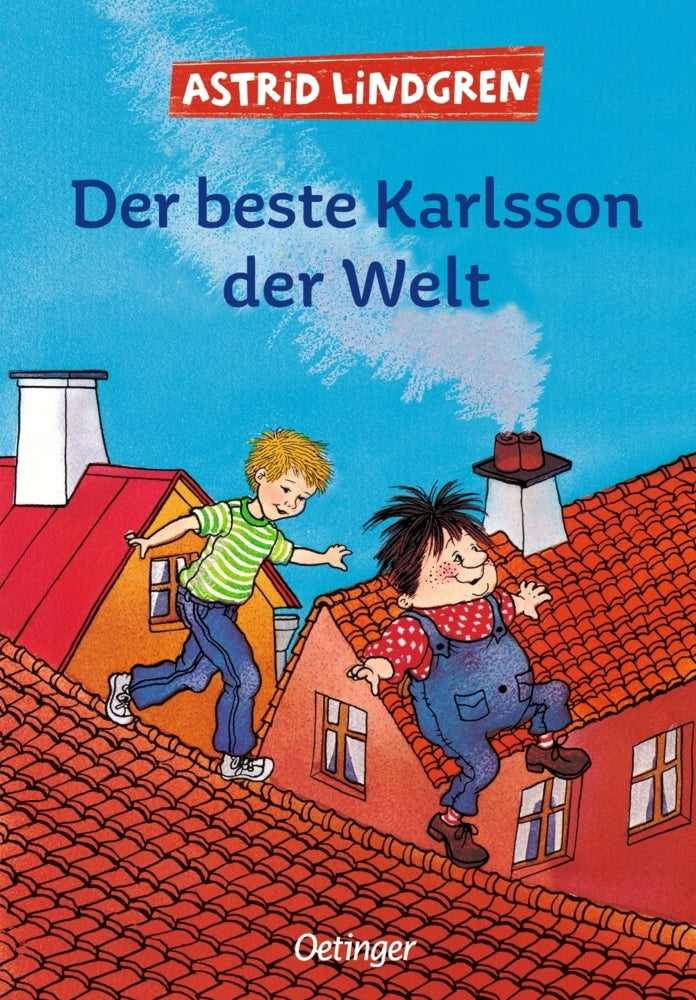 Karlsson vom Dach 3. Der beste Karlsson der Welt (Astrid Lindgren)