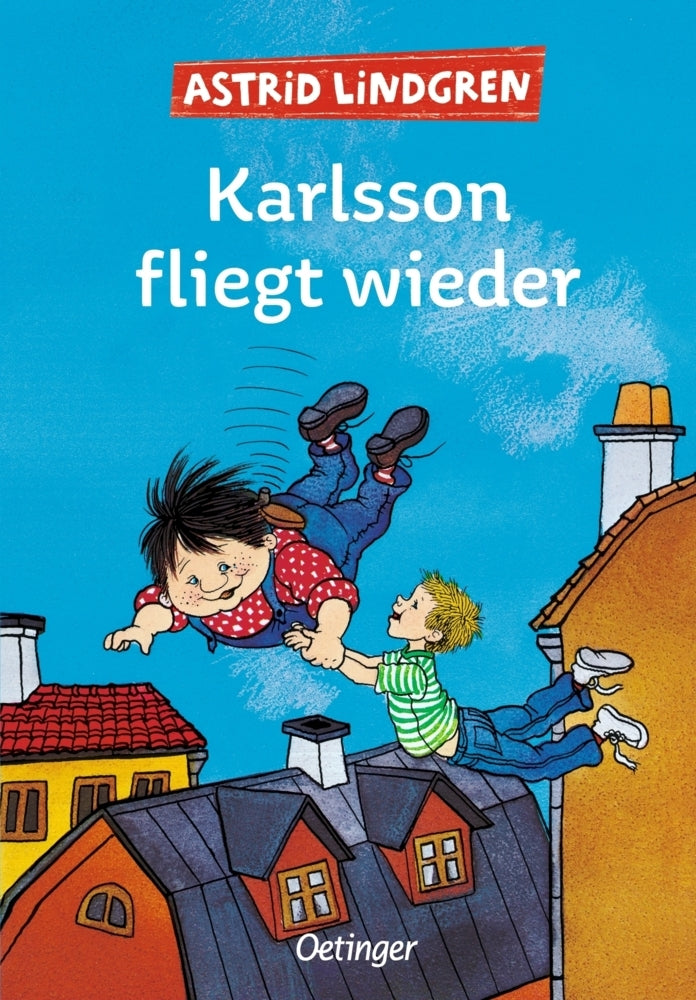 Karlsson vom Dach 2. Karlsson fliegt wieder (Astrid Lindgren)