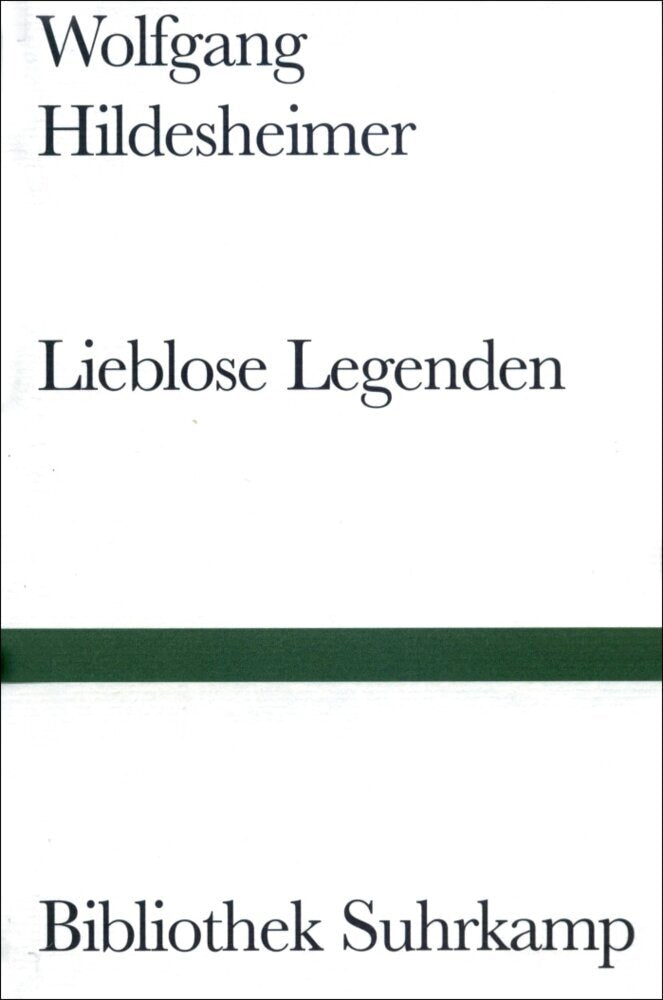 Lieblose Legenden (Wolfgang Hildesheimer)