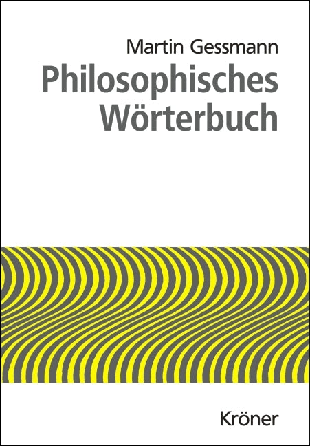 Philosophisches Wörterbuch (Martin Gessmann)