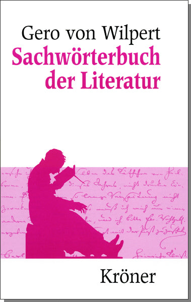 Sachwörterbuch der Literatur (Gero Von Wilpert)