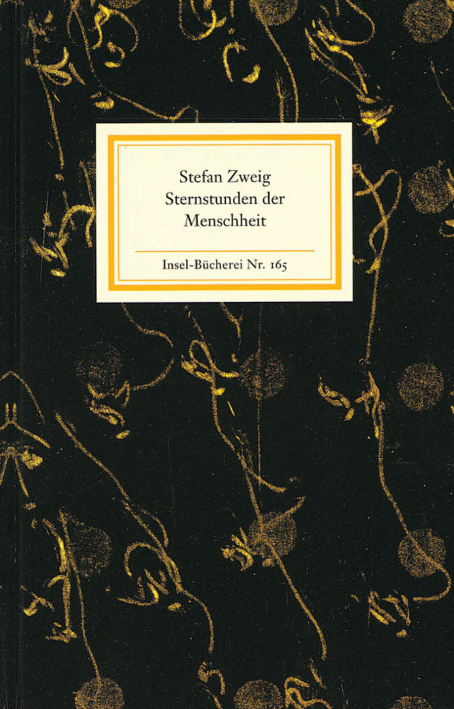 Sternstunden der Menschheit (Stefan Zweig)