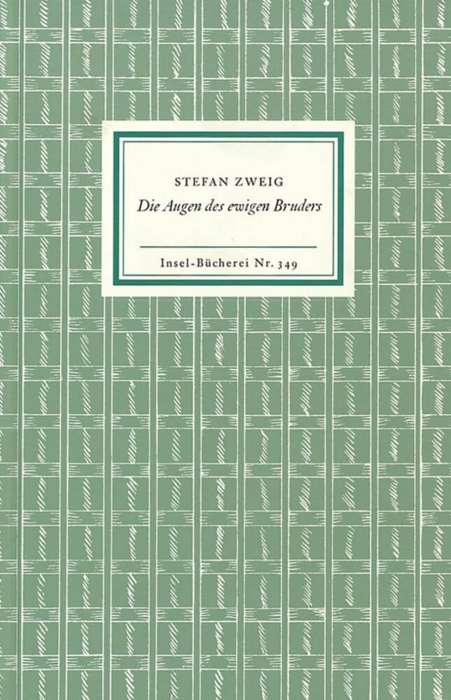 Die Augen des ewigen Bruders (Stefan Zweig)