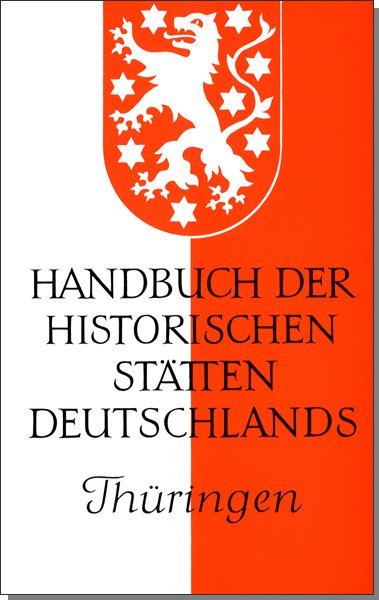 Handbuch der historischen Stätten Deutschlands / Thüringen (Hans Patze)