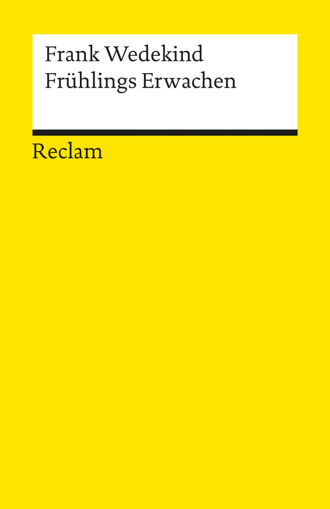 Frühlings Erwachen. Eine Kindertragödie. Textausgabe mit Anmerkungen/Worterklärungen und Nachwort (Frank Wedekind)