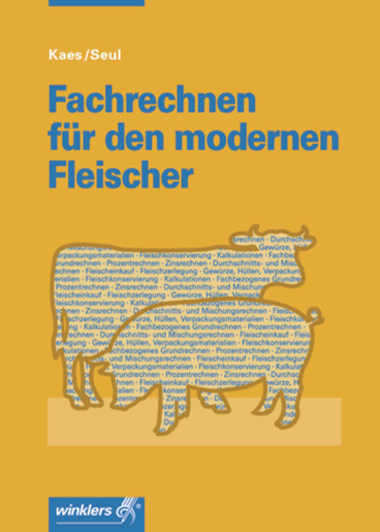 Fachrechnen für den modernen Fleischer (Ernst Kaes)