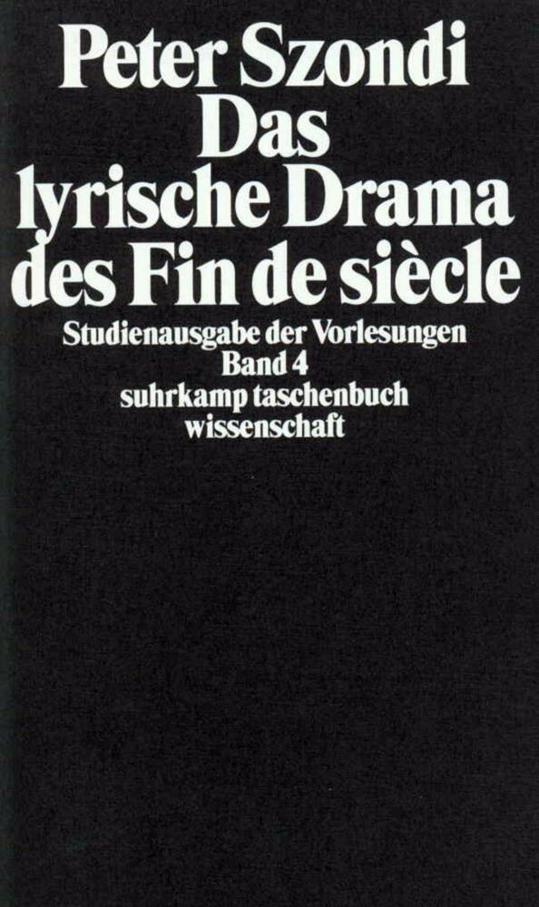 Das lyrische Drama des Fin de siecle (Peter Szondi)