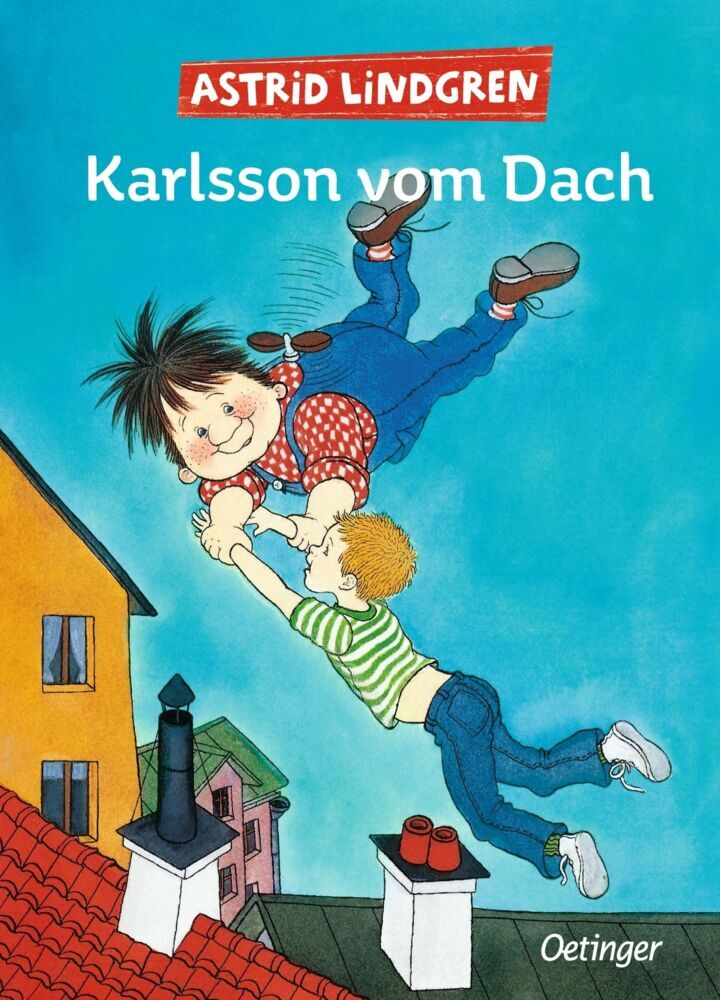 Karlsson vom Dach. Gesamtausgabe (Astrid Lindgren)