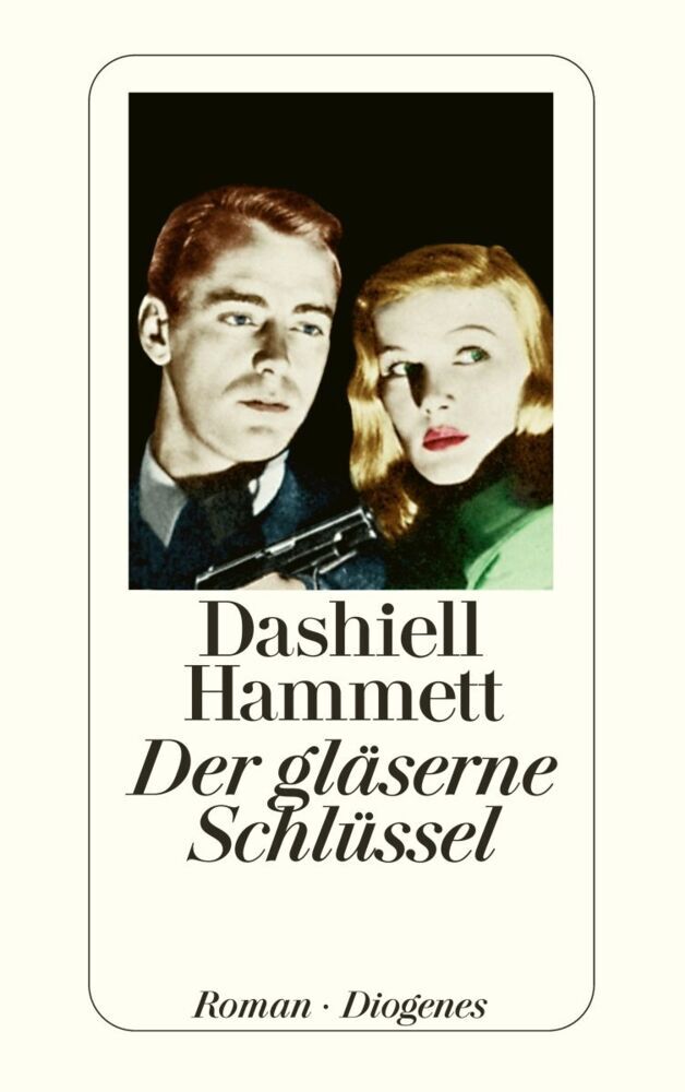 Der gläserne Schlüssel; . (Dashiell Hammett)