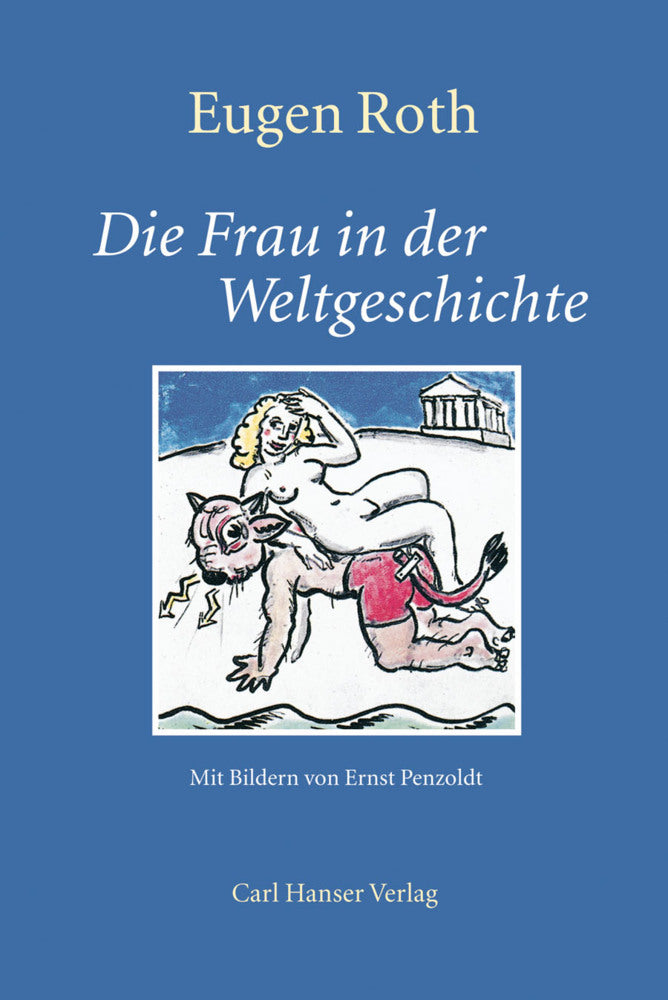 Die Frau in der Weltgeschichte (Eugen Roth)