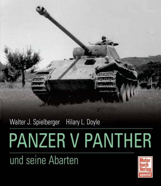 Panzer V Panther und seine Abarten (Walter J. Spielberger)