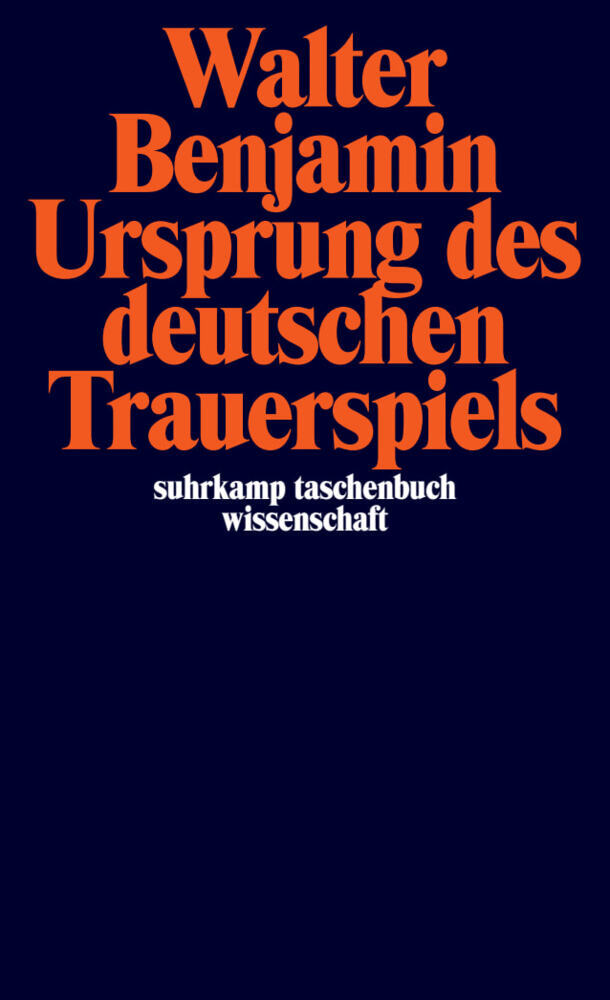 Ursprung des deutschen Trauerspiels (Walter Benjamin)