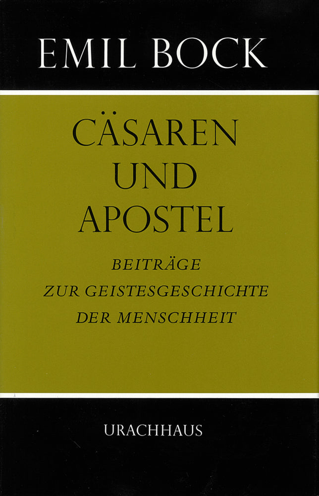 Cäsaren und Apostel (Emil Bock)