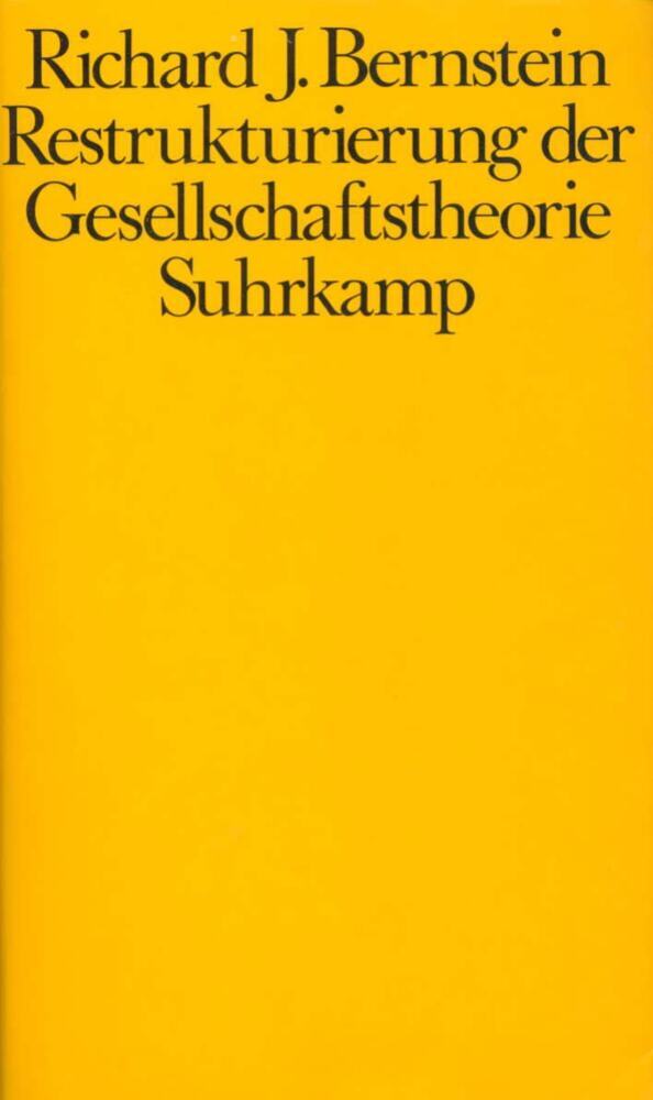 Restrukturierung der Gesellschaftstheorie (Richard J. Bernstein)