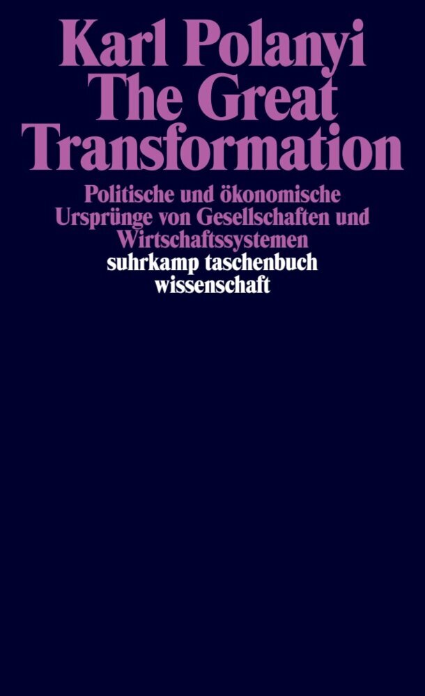 The Great Transformation (Karl Polanyi)