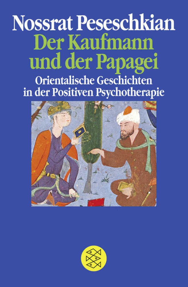 Der Kaufmann und der Papagei (Nossrat Peseschkian)