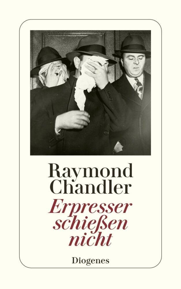 Erpresser schießen nicht (Raymond Chandler)