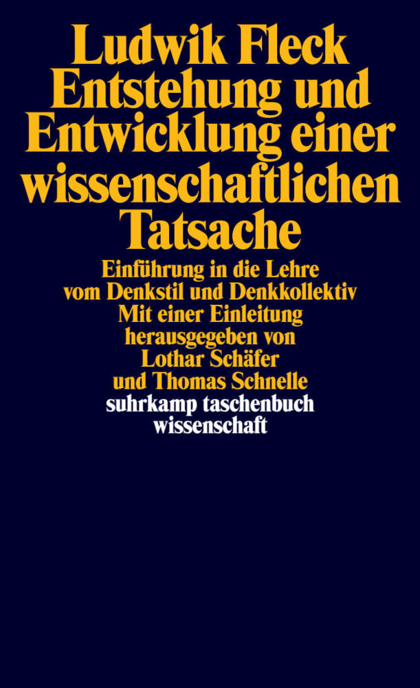 Entstehung und Entwicklung einer wissenschaftlichen Tatsache (Ludwik Fleck)