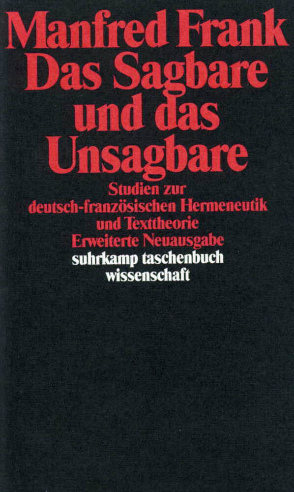 Das Sagbare und das Unsagbare (Manfred Frank)