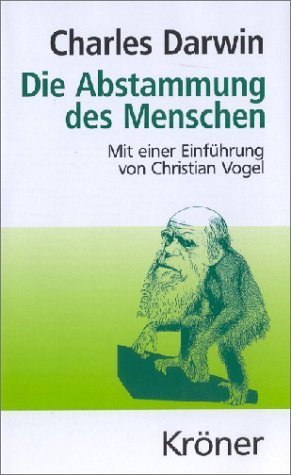 Die Abstammung des Menschen (Charles Darwin)