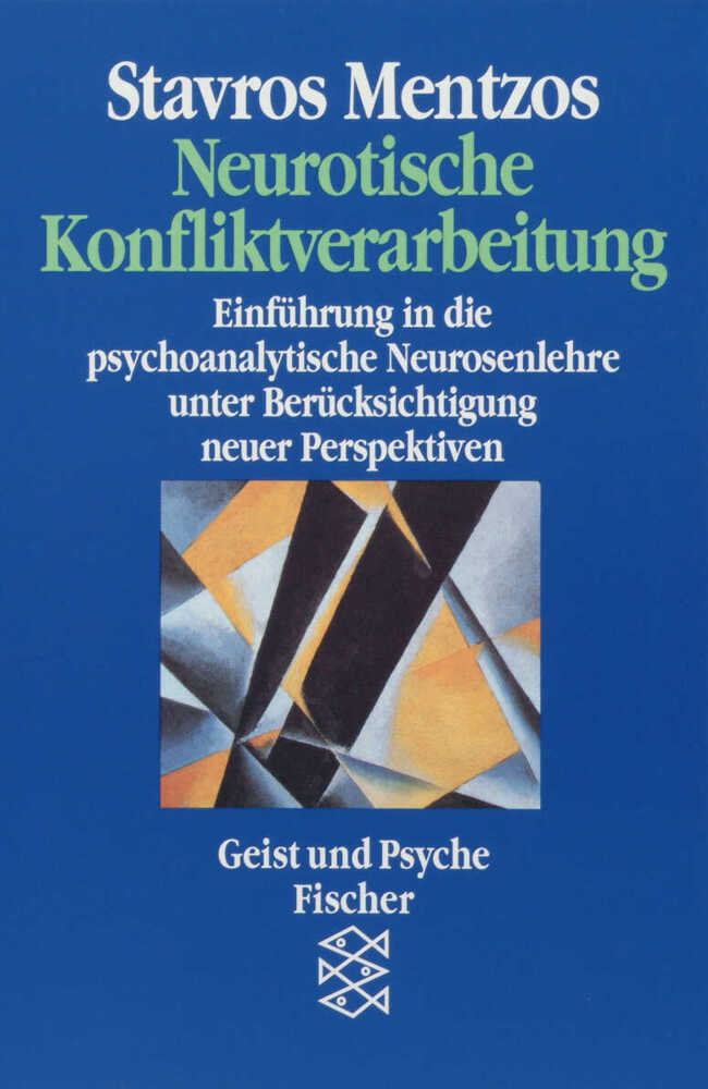 Neurotische Konfliktverarbeitung (Stavros Mentzos)