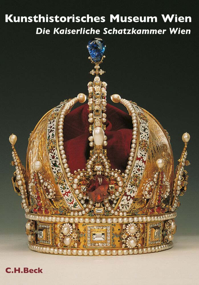 Kunsthistorisches Museum Wien, Die Kaiserliche Schatzkammer Wien