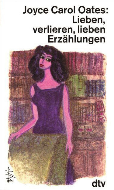 Lieben, verlieren, lieben (Joyce Carol Oates)