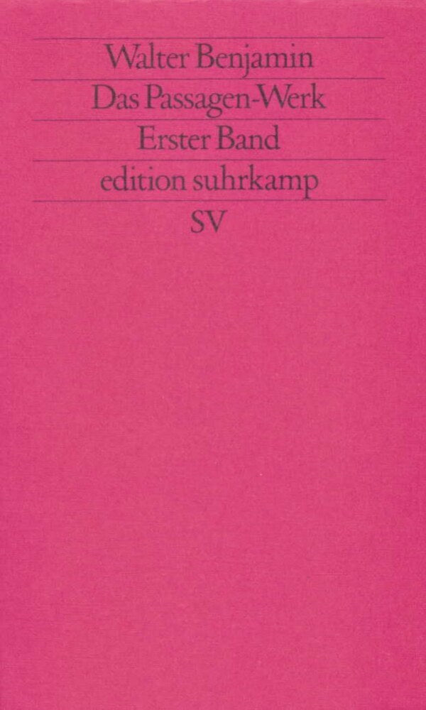 Das Passagen-Werk, 2 Teile (Walter Benjamin)