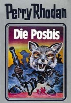 Perry Rhodan - Die Posbis (William Voltz)