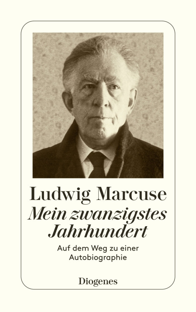 Mein zwanzigstes Jahrhundert (Ludwig Marcuse)