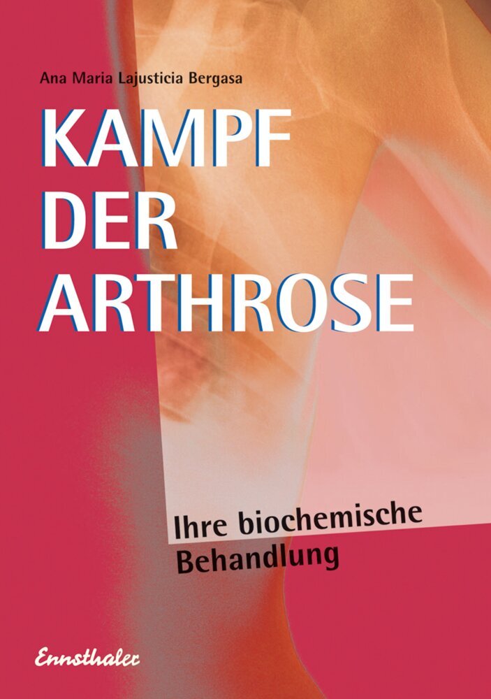 Kampf der Arthrose (Ana M. Lajusticia Bergasa)