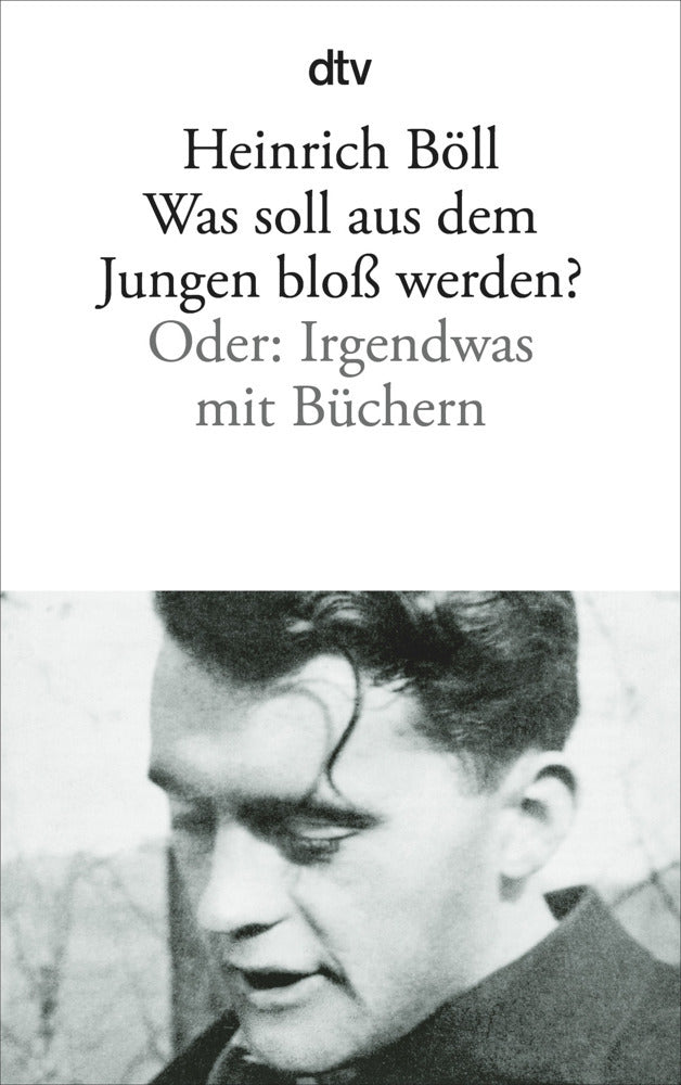 Was soll aus dem Jungen bloß werden (Heinrich Böll)