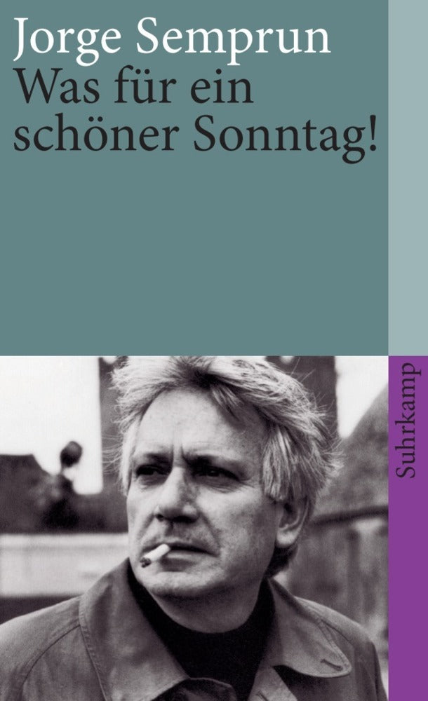 Was für ein schöner Sonntag! (Jorge Semprún)