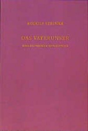 Das Vaterunser (Rudolf Steiner)