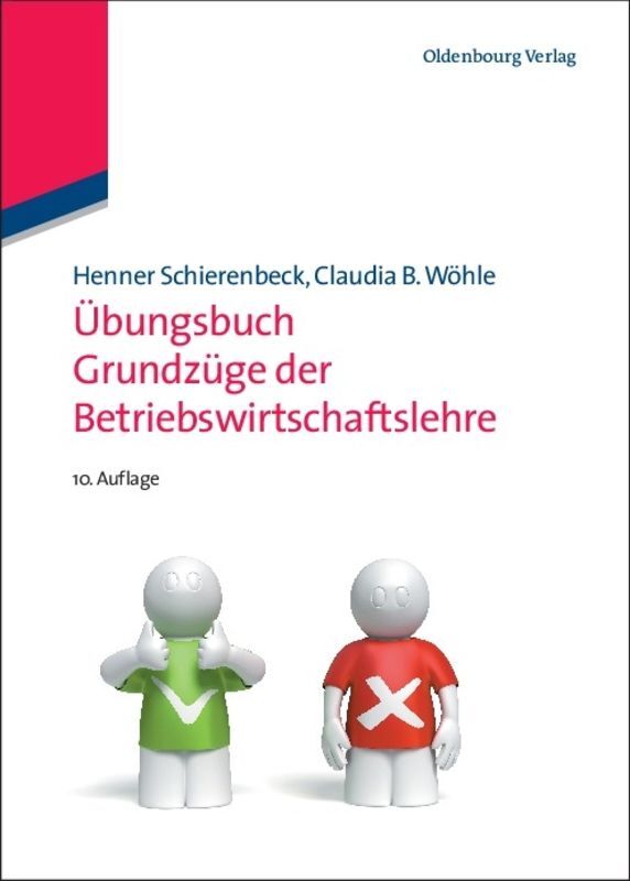 Grundzüge der Betriebswirtschaftslehre, Übungsbuch (Henner Schierenbeck)