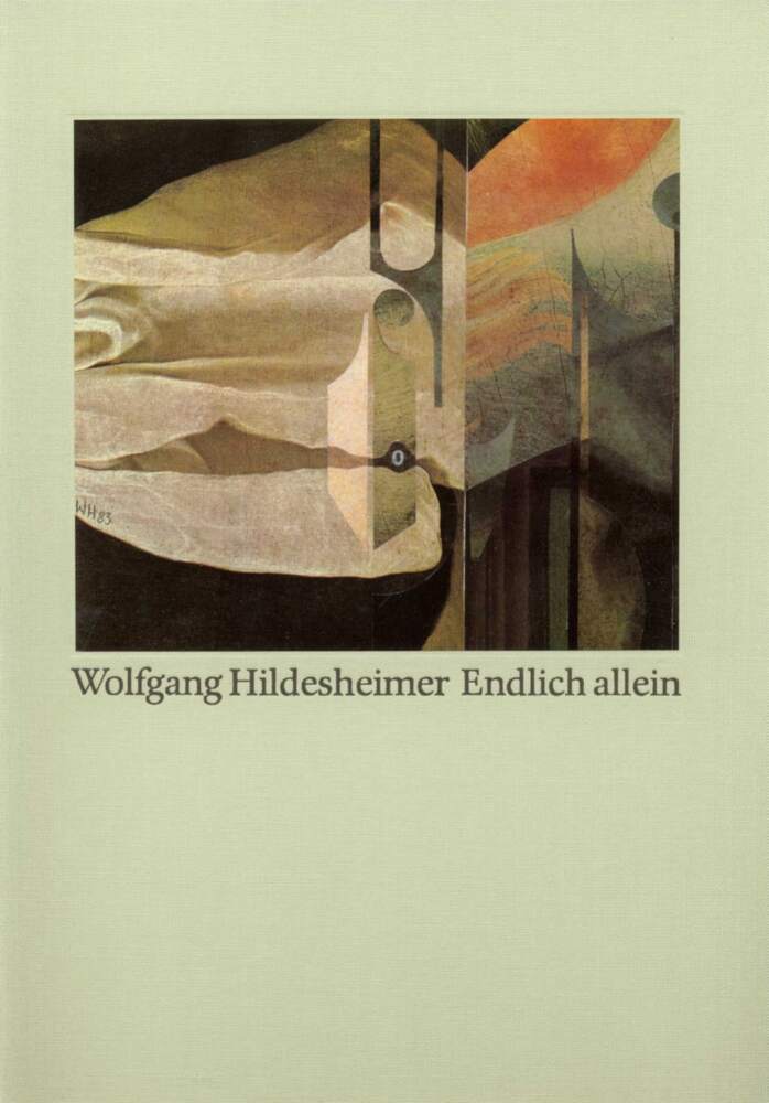Endlich allein, num. u. sign. Ausg. (Wolfgang Hildesheimer)