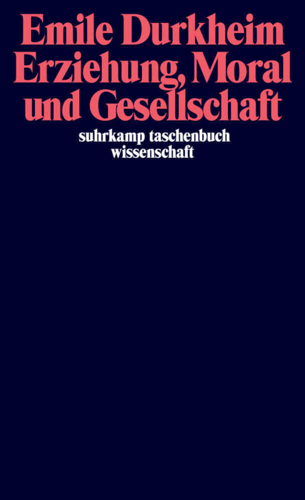 Erziehung, Moral und Gesellschaft (Émile Durkheim)