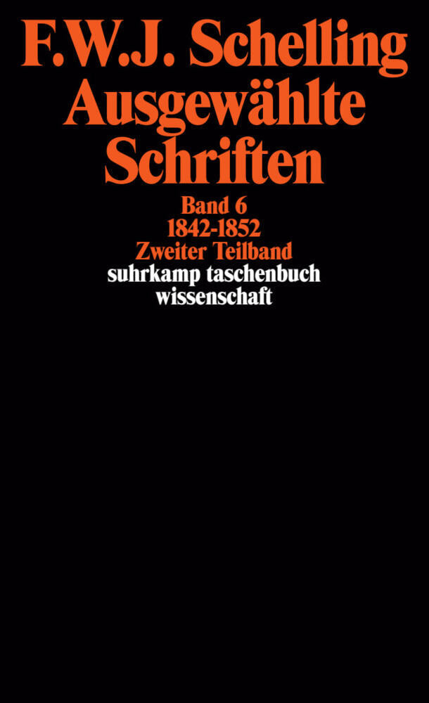 Ausgewählte Schriften in 6 Bänden.Bd.6/2 (Friedrich Wilhelm Joseph Von Schelling)