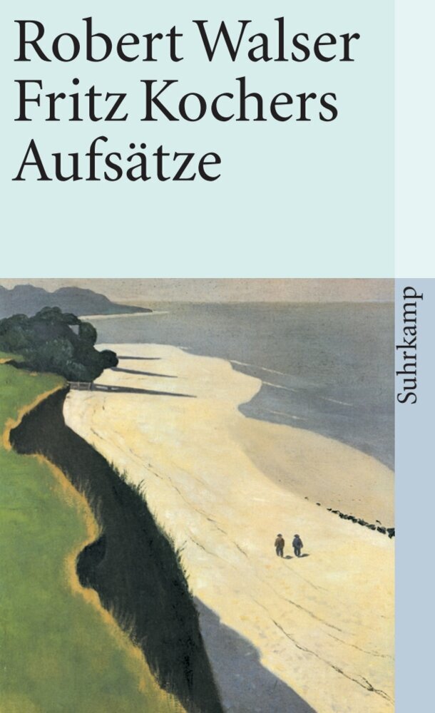 Fritz Kochers Aufsätze (Robert Walser)