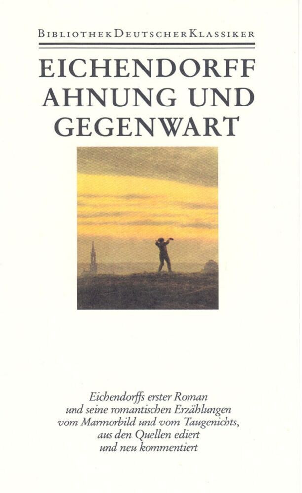 Ahnung und Gegenwart (Joseph Von Eichendorff)