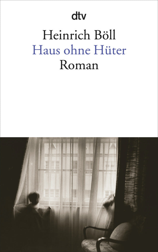Haus ohne Hüter (Heinrich Böll)