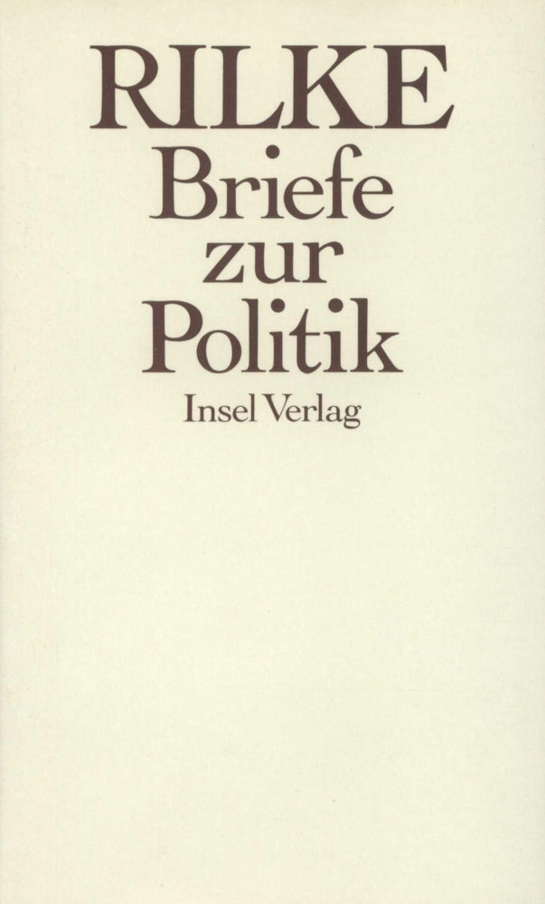 Briefe zur Politik (Rainer Maria Rilke)