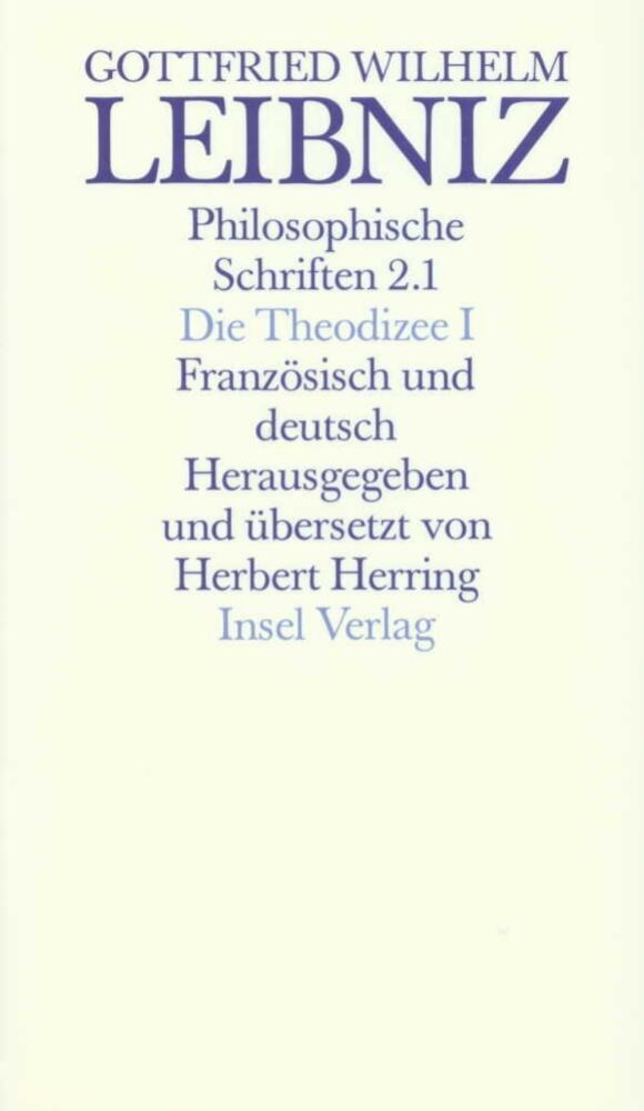 Philosophische Schriften. Französisch und deutsch. Vier in sechs Bänden, 2 Teile (Gottfried Wilhelm Leibniz)